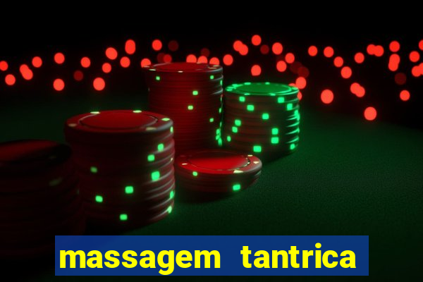 massagem tantrica cabo frio